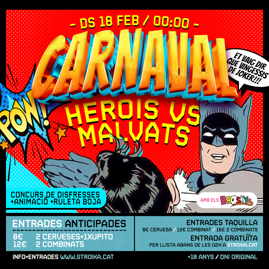 STRK | CARNAVAL - HEROIS VS MALVATS